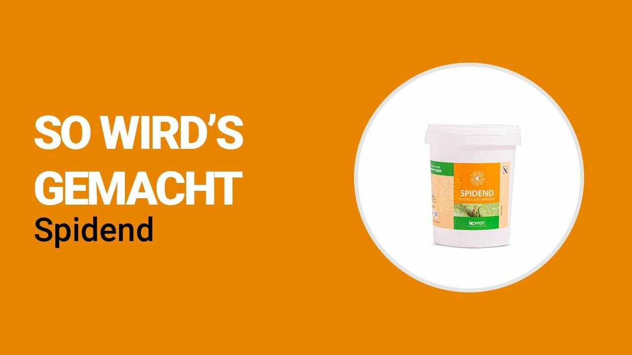 So wird’s gemacht - Koppert Spidend So wird’s gemacht - Koppert Spidend